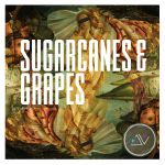 Sugarcanes & Grapes