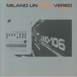 Milano Undiscovered 1988-1992