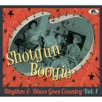 Shotgun Boogie Rhythm & Blues Goes Country Vol 1