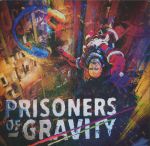 Prisoners Of Gravity