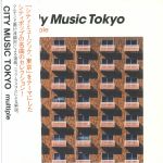City Music Tokyo: Multiple