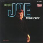 Little Joe Sure Can Sing (reissue)