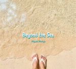 Beyond The Sea