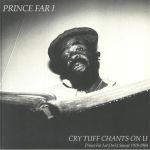 Cry Tuff Chants On U: Prince Far I At On U Sound 1978-1984