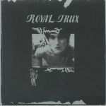 Royal Trux (remastered)