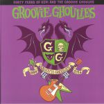 40 Years Of Kepi & The Groovie Ghoulies