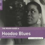The Rough Guide To Hoodoo Blues (remastered)