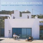 Live At Villa Maximus Mykonos