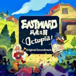 Eastward Octopia (Soundtrack)