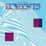 Moments: remixes