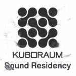 Kuboraum Sound Residency