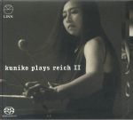 Kuniko Plays Reich II