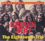 Brown Acid: The Eighteenth Trip