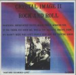 Crystal Image II: Rock & Roll
