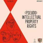 (Pseudo) Intellectual Property Rights