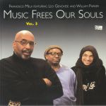 Music Frees Our Souls Vol 3