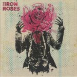 The Iron Roses (B-STOCK)