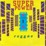 Super Power Reggae Vol 1