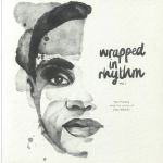 Wrapped In Rhythm Vol I