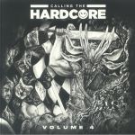 Calling The Hardcore Volume 4