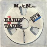 The Early Dub Tapes