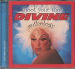 Shoot Your Shot: The Divine Anthology