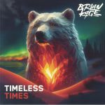 Timeless Times (feat Jon Dixon, O B Ignitt, Luke Hess)