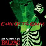 Came Out Of The Grave (20th Anniversary Edition)