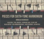 Pieces For Sixth Tone Harmonium