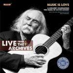 Live From The Archives Vol 3 A Concert Celebrating The Music Of David Crosby