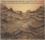 Two Views Of Steve Lacys The Wire