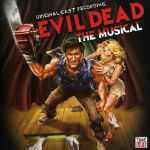 Evil Dead: The Musical 2006 Original Off-broadway Cast