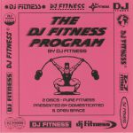 The DJ Fitness Programme