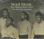 Soul Music: The First Five Decades