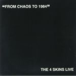 From Chaos To 1984 (The 4 Skins Live)