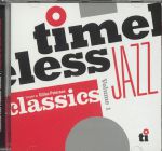 Timeless Jazz Classics Vol 1