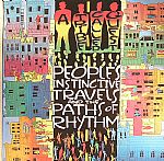 People's Instinctive Travels & The Paths Of Rhythm (remastered)