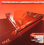 Trax Records 20th Anniversary Collection (Sixteen Legendary Chicago House Classics)