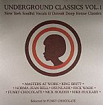 Underground Classics Volume 1: New York Soulful Vocals & Detroit Deep House Classics