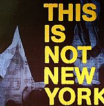 This Is Not New York