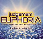 Judgement Euphoria:The True Sound Of Ibiza
