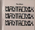 Mantronix: The Album