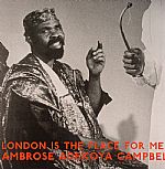 London Is The Place For Me 3 : Ambrose Adekoya Campbell