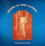 Visions Of John Clarke: Reggae Super Star