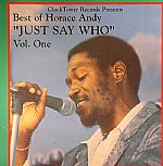 Best Of Horace Andy Vol 1: Just Say Who (1973-1978)