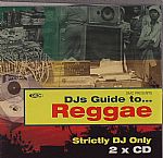 DJ's Guide To Reggae (For Working DJs Only)