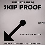 This Is For The DJ: Skip Proof Vol 1