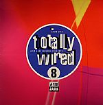 Totally Wired 8: A Collection From Acid Jazz