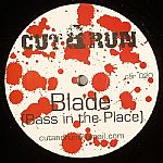 Blade (Bass In The Place)
