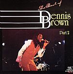 The Best Of Dennis Brown Part 2